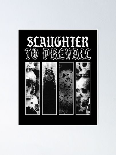 Slaughter to Prevail Poster - Unique Wall Art Print for Fans