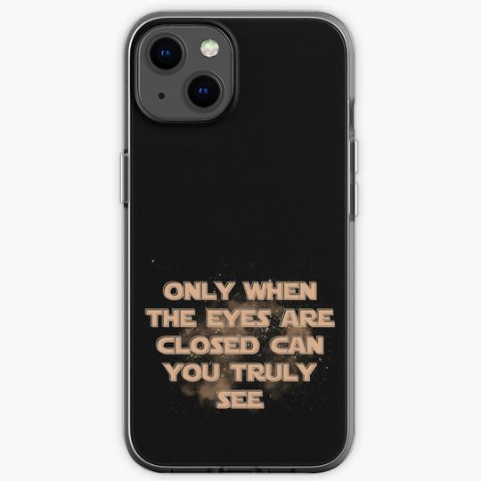 Only when the eyes are closed can you truly see  iPhone Case