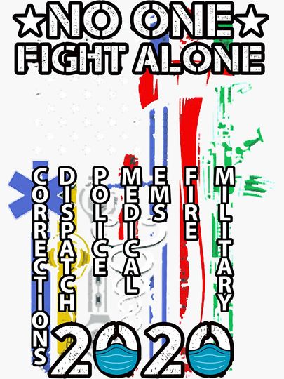 No One Fights Alone 2020 T-Shirt Sticker