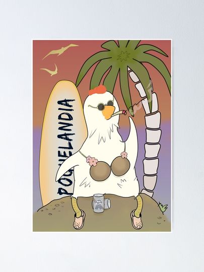 Poguelandia Chicken In Coconut Bra And Crocs Poster