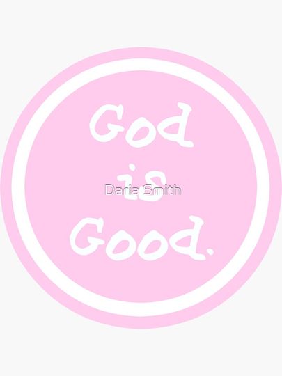 god is good life is good Sticker