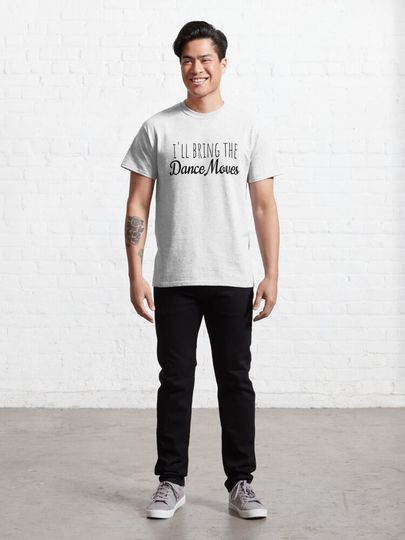  bring the dence Classic T-Shirt