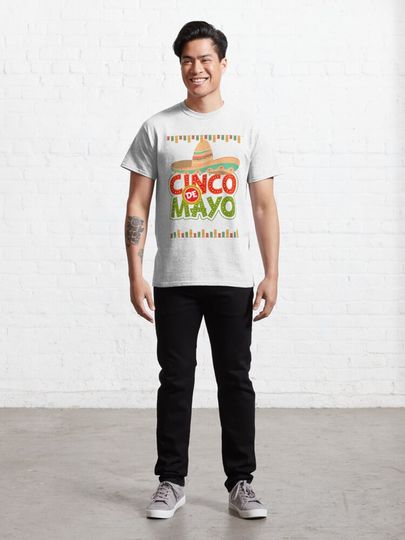 Copy of Cinco De Mayo Classic T-Shirt