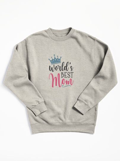 World's best mom Pullover Sweatshirt