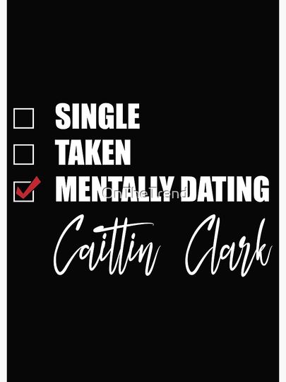 Mentally Dating Caitlin Clark Poster