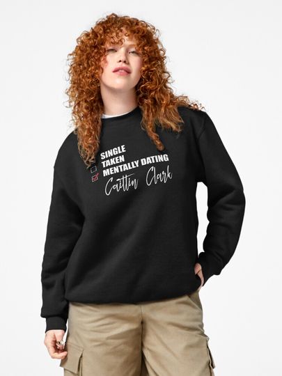 Mentally Dating Caitlin Clark Pullover Sweatshirt
