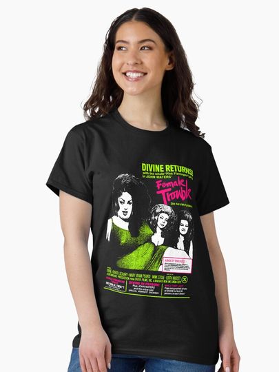 Female Trouble Classic T-Shirt – Retro Inspired Casual Graphic Tee