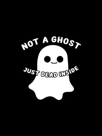 Not A Ghost Just Dead Inside Funny Boo Ghost Halloween iPhone Case