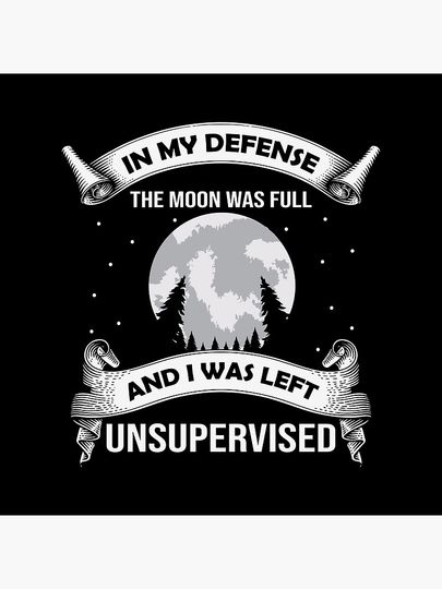 In My Defense The Moon Was Full And I Was Left Unsupervised Funny Witch Halloween Pillow