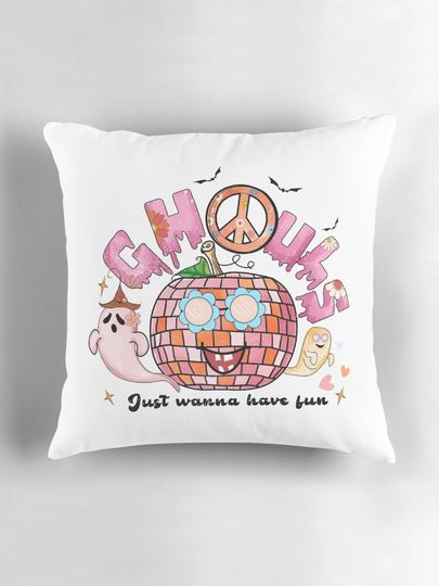 Ghouls Just Wanna Have Fun Sublimation Pillow