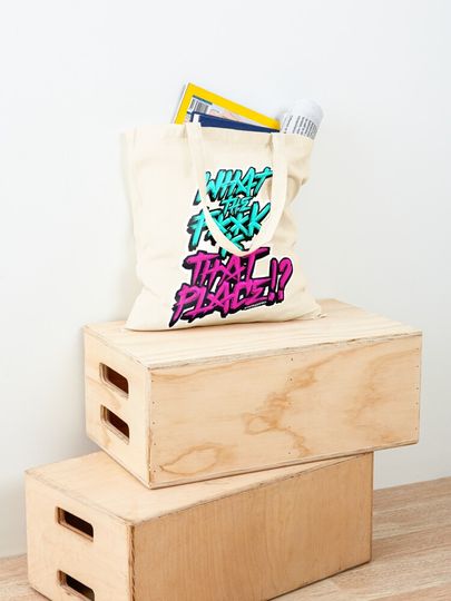 WTF is That Place? Tote Bag