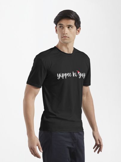 Yippee ki yay Active T-Shirt