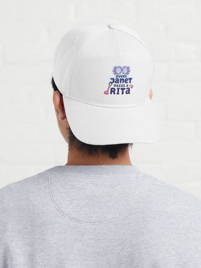 Every Janet needs a Rita Cap