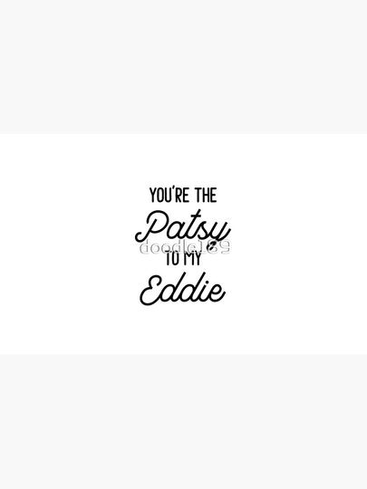 Ab Fab - You're the Patsy to my Eddie Coffee Mug
