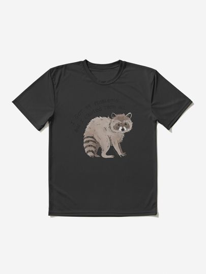 I got 99 problems Active T-Shirt