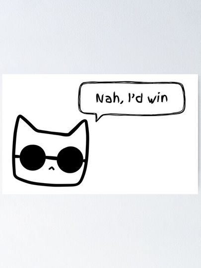 Gojo cat Nah I'd Win Poster