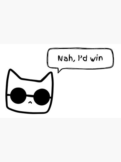 Gojo cat Nah I'd Win Poster