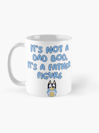 BlueyDad inspired It's not a dad bod, it's a father figure design Coffee Mug