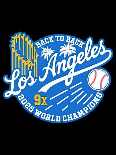 Back to back 9x Los Angeles Baseball World Champions 2025 Poster