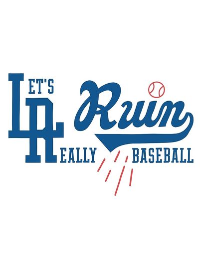 Good LA Run Let’s Run Really Baseball Dodgers Poster