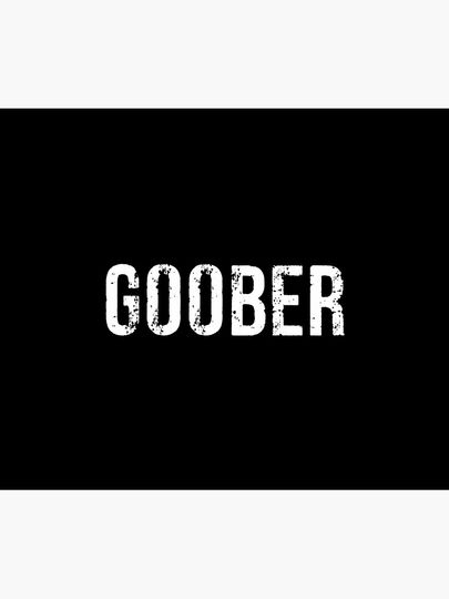 Goober - Funny Sarcastic Teen Gift Throw Blanket