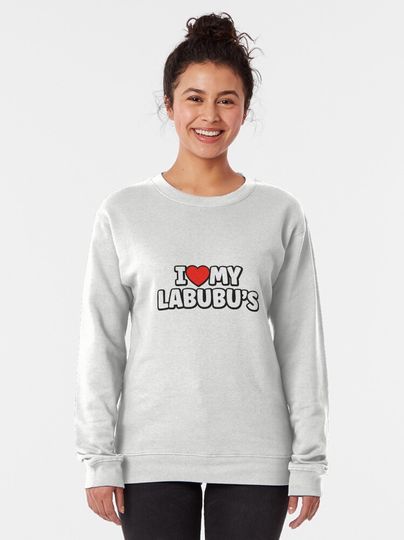 I Love My Labubu – Cute Minimal Labubu Fan Design Pullover Sweatshirt