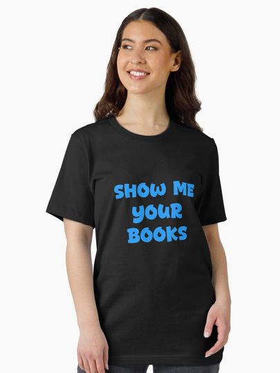 Show Me Your Books Essential T-Shirt