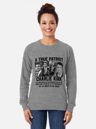 A true Patriot Charlie Kirk Lightweight Sweatshirt