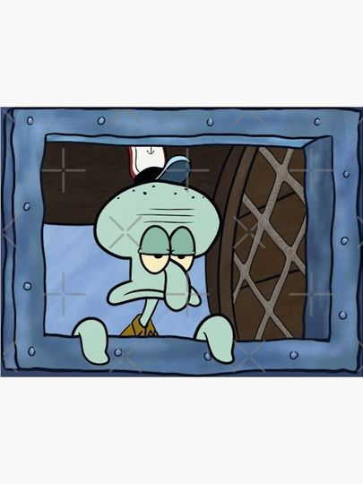 Squidward Window Poster