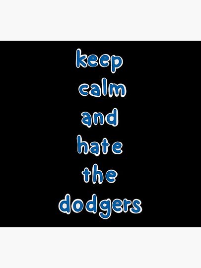 keep Calm And Hate The Dodgers Socks