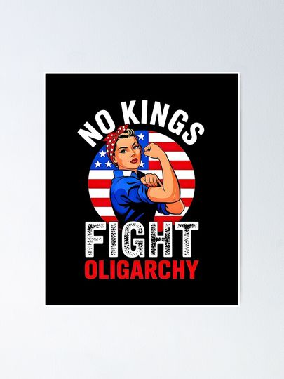 No Kings Fight Oligarchy  Poster, Anti Donald Trump Poster
