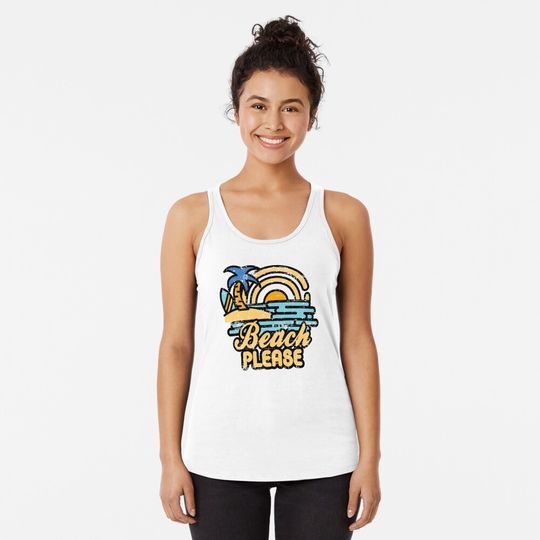 Beach Please Racerback Tank Top