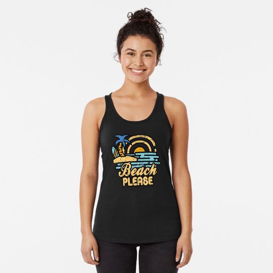 Beach Please Racerback Tank Top