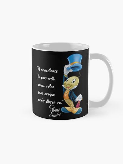 Jiminy Cricket - Conscience Quote Coffee Mug