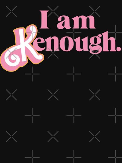 I am Kenough! Classic T-Shirt