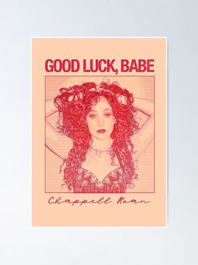 good luck babe- chappell roan Premium Matte Vertical Posters