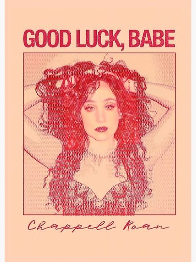 good luck babe- chappell roan Premium Matte Vertical Posters