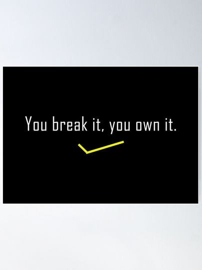 You Break It You Own It Poster, Caitlin Clark Poster