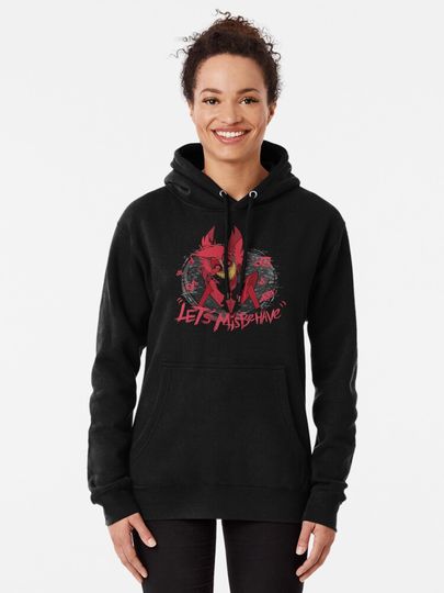 Let's Misbehave Alastor Hazbin Hotel  Pullover Hoodie