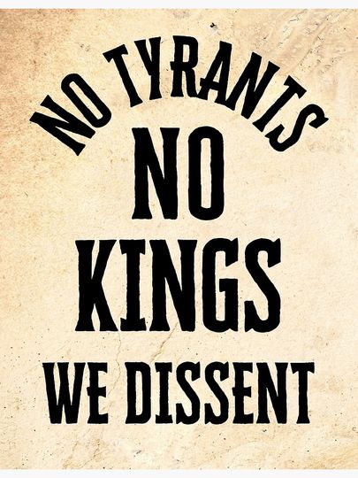No Tyrants No Kings Poster