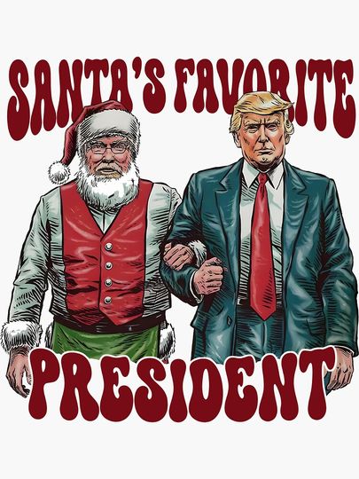 Santa's Favorite President - Funny Trump Santa Claus  Sticker
