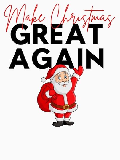 Make Christmas Great Again Classic T-Shirt