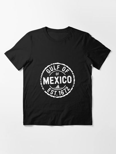 Gulf of Mexico Since 1672  Essential T-Shirt