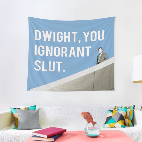 Dwight you ignorant slut Tapestry