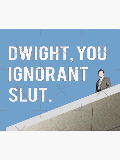 Dwight you ignorant slut Tapestry