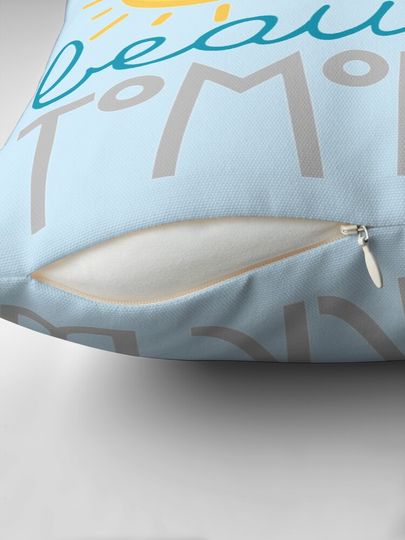 Shining At The End of Every Day Pillow