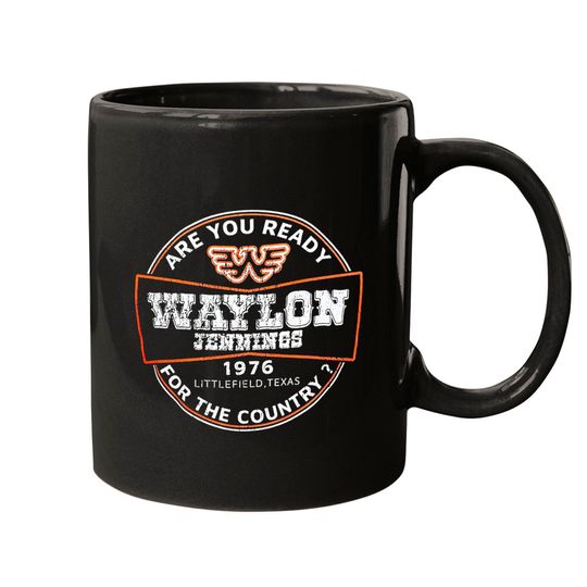 Waylon Jennings Are You Ready Mugs