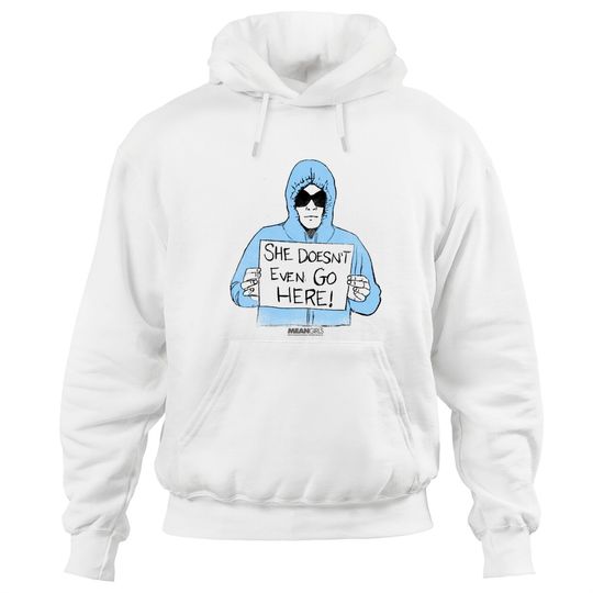 Mean Girls Damian Hoodie She Doesn't Even Go Here Pullover Hoodie