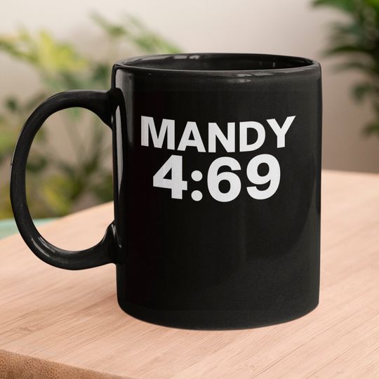 Mandy Rose 4:69 Mandy 4 69 469 Mugs