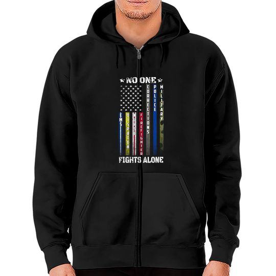 No One Fights Alone Thin Line Usa Flag Proud Job Zip Hoodie